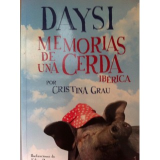 Daysi. Memorias de una cerda ibérica